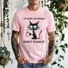 Unisex Funny Cat T-Shirt I'm Here I'm Awake Don't Push It Graphic Tee Short Sleeve Tops Cat Lover Coffee Casual Shirts