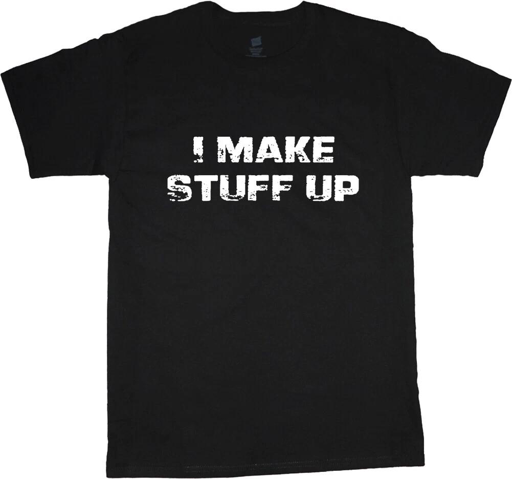 Funny Saying T-shirt Mens Graphic Tees Sarcastic Sarcasm Lying Boyfriend Husband XXXXL