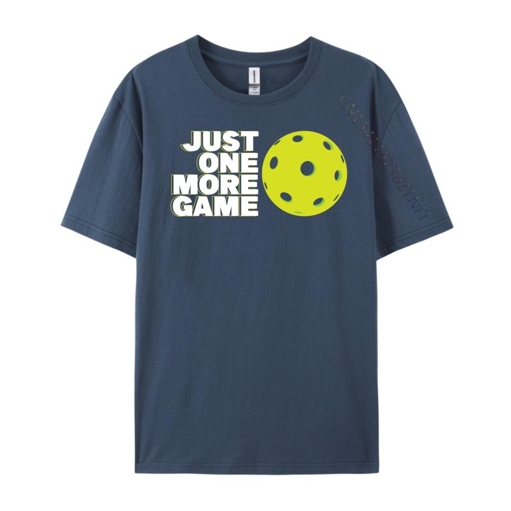 Pickleball Just One More Game Plain Shirt T Shirts For Unisex Vintage T Shirts High Quality Unisexs Tshirt Aesthetic