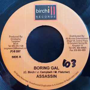 

7inch Record ASSASSIN - Boring Gal NONE Birchill Record 2007 Jamaica Reggae, Ska & Dub Used