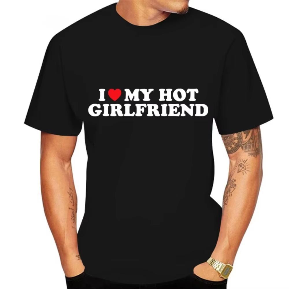 I Love My Hot Boyfriend Short-Sleeved T-Shirt Summer New Couple Funny Pattern Printed Casual Short-Sleeved T-Shirt Street Tops