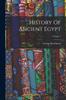 Kniha History Of Ancient Egypt Volume 1