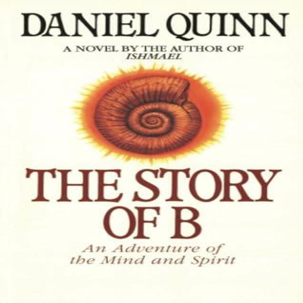 The Story of B by Daniel Quinn Paperback Book 9780553379013