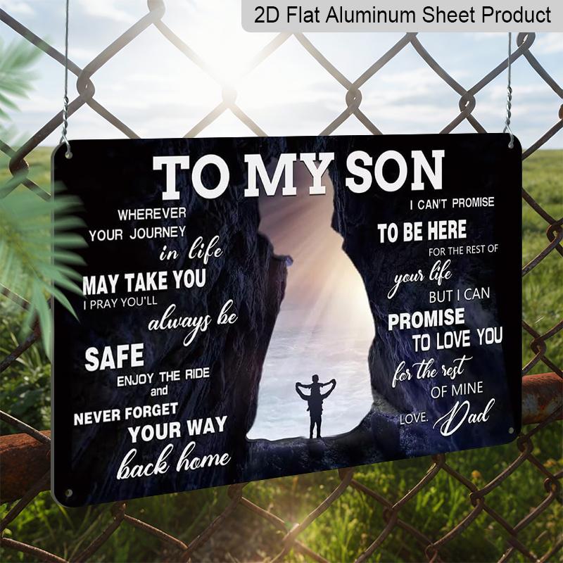 2D Flat, 1pc "To My Son" Aluminium Sign 8x12 Inch - Mountain Cave & Hiker Silhouette Design, Father To Son Love Quote, Gift for Son From Dad