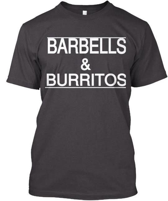

Barbells & Burritos TTshirt Made in the USA Size S to 5XL 2XL