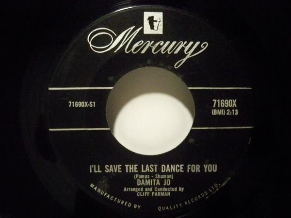 

7inch Record DAMITA JO - I ll Save The Last Dance For You / 71690X MERCURY Canada Soul/Funk Used