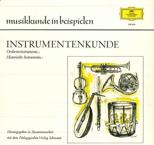 

LP Record ORCHESTERINSTRUMENTE, HISTORISCHE I - Musikkunde In Beispielen Instrument 136310 DEUTSCHE GRAMMO Germany Classical Used
