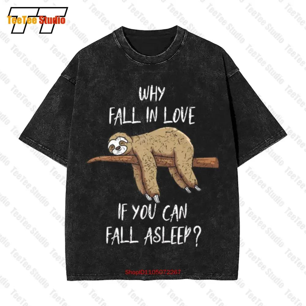 Sloth Fall In Love Asleep Chill Chilling Fun Sleep Lazybones Sleeping Vintage Oversized TShirt YJAC S