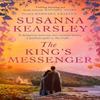 The Kings Messenger by Susanna Kearsley Paperback Book 9781398514393