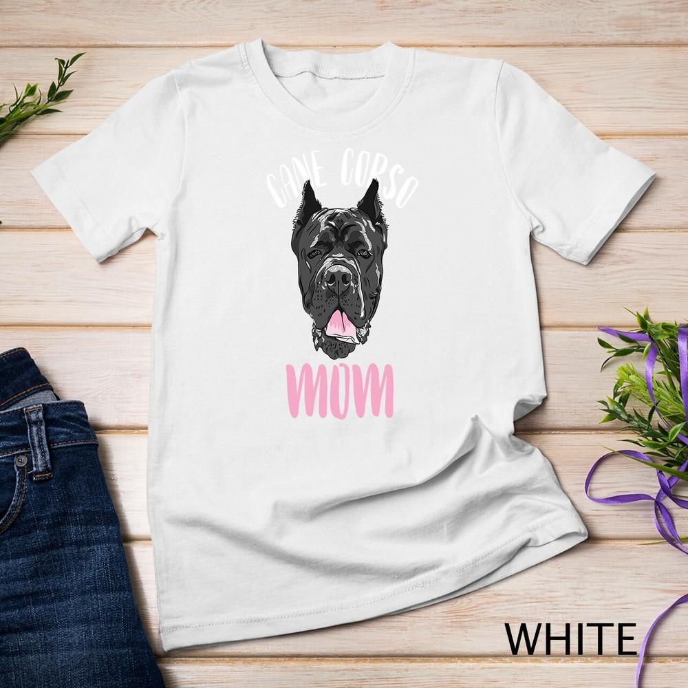 

CANE CORSO Mom Cute Puppy Dog Owner Gift Unisex T-shirt 4XL