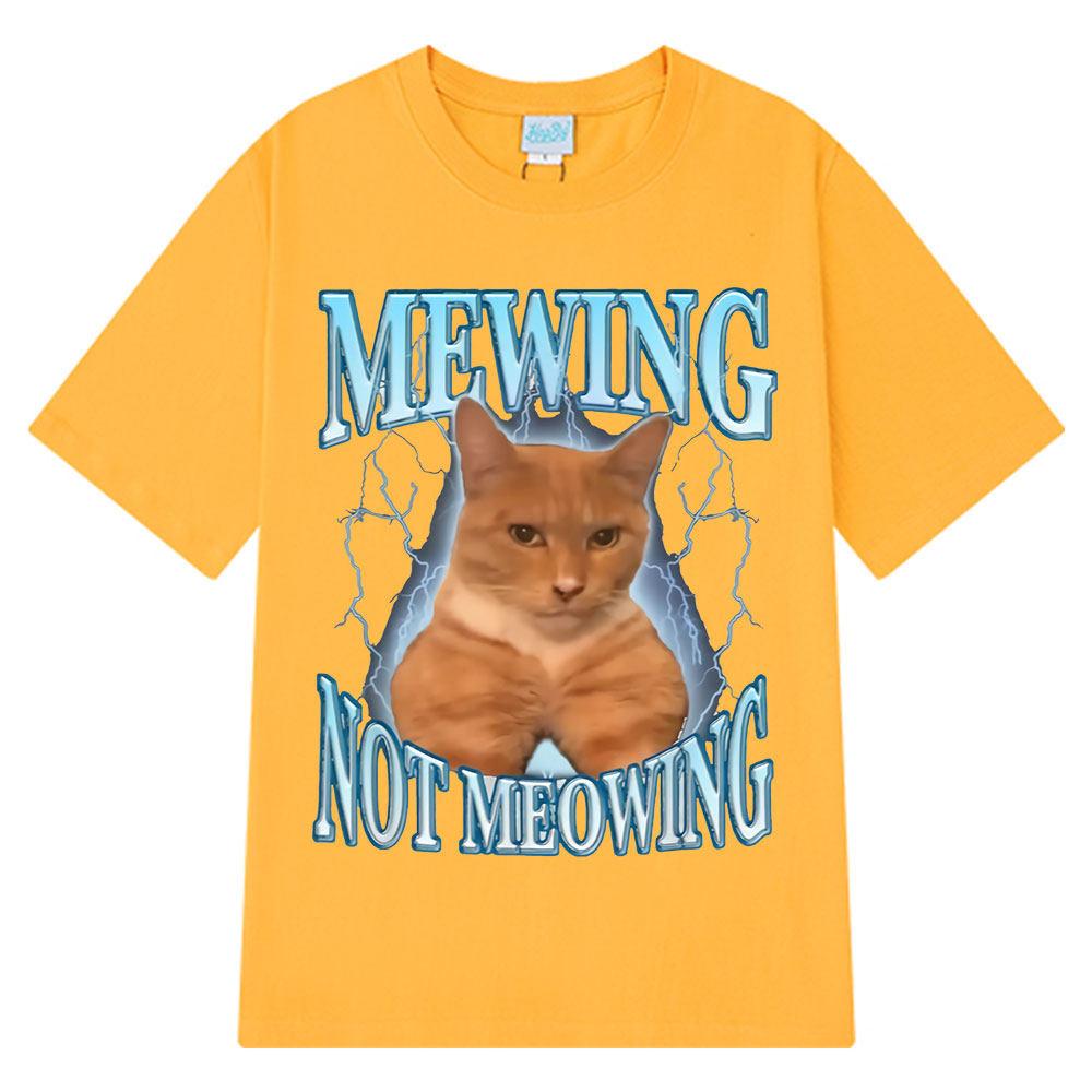 Mewing Not Meowing T Shirt Funny Cute Cats Meme Graphic T-shirts Unisex Women Clothing Cotton Short Sleeve Casual Oversized T-shirt