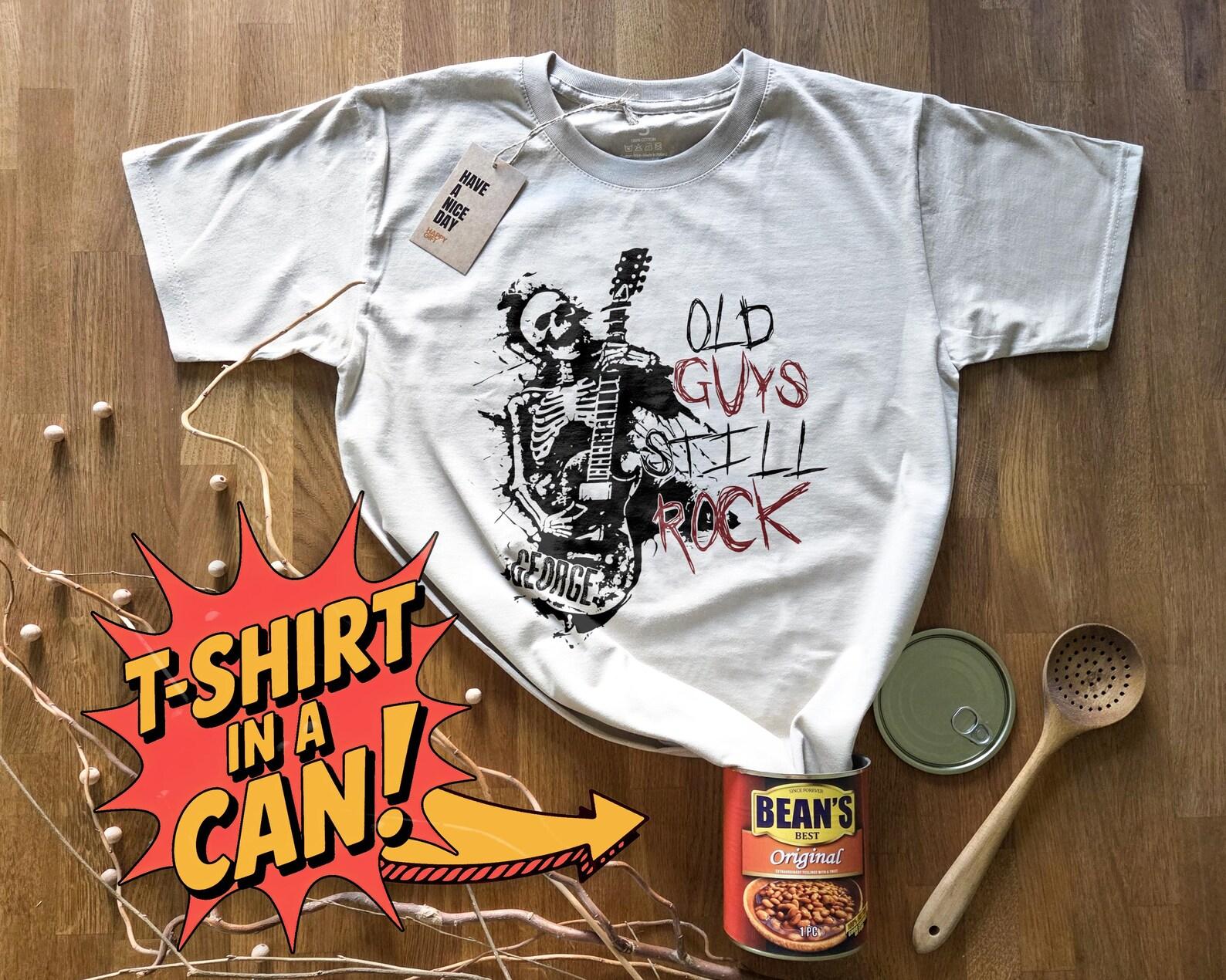 Old Guys Still Rock | T-Shirt in a Can! | Customizable Gift for Any Occasion, T-Shirt for Birthday, Christmas & More! XL