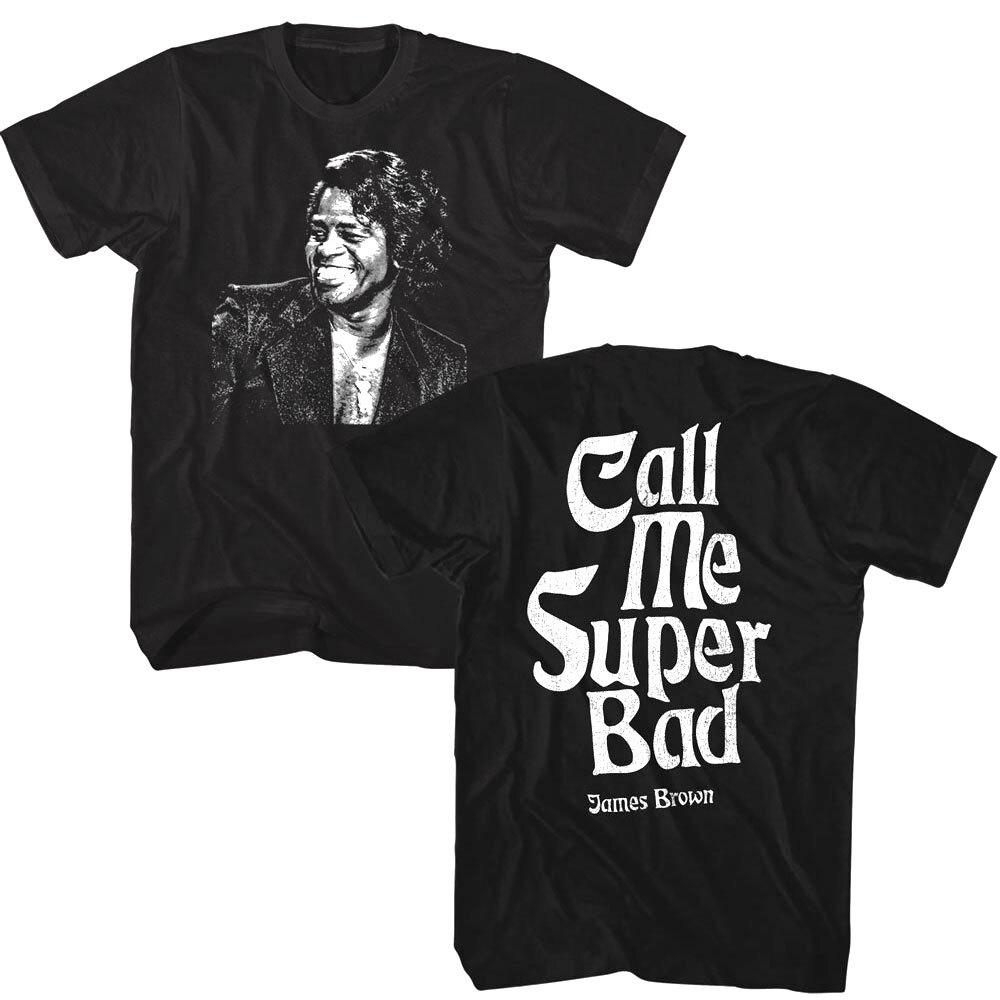 James Brown Call Me Super Bad Men T Shirt Godfather of Soul Showbiz R&B Funk S