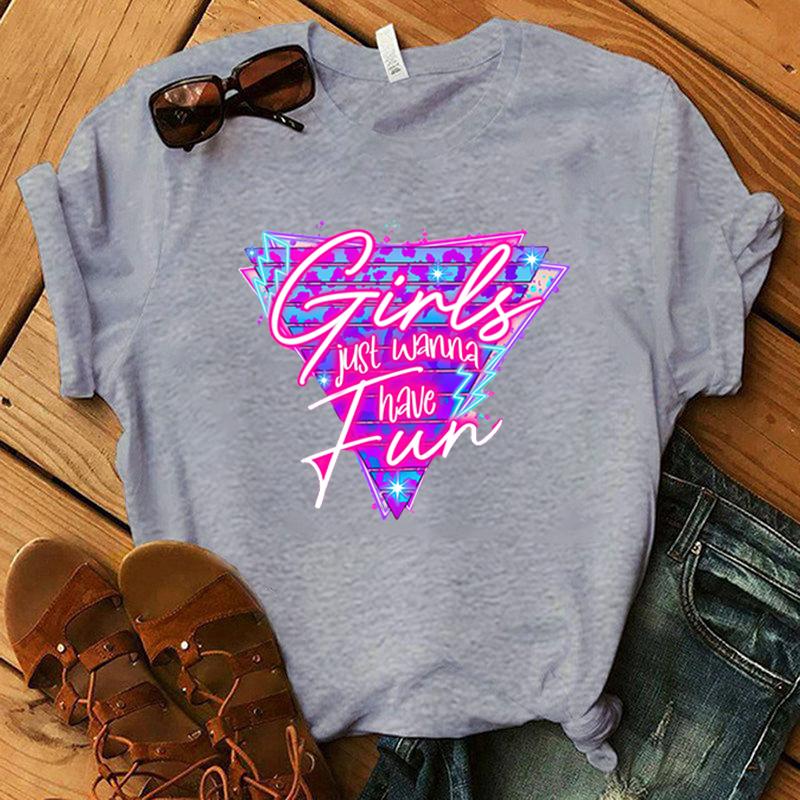 New Funny Girls Just Wanna Have Fun Printed T-Shirts Fashion Women Short Sleeve Cool Summer Casual Tops