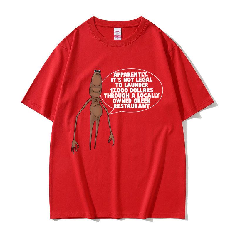 Apparently Its Not Legal To Launder Marcus The Worm Funny Meme Tshirt Unisex Women Casual Cotton Oversized T Shirts Short Sleeve