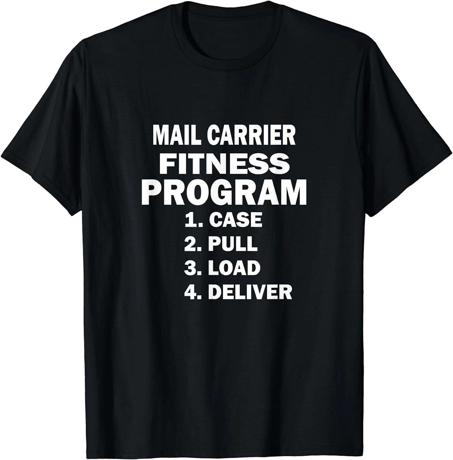 NEW Funny Postal Worker shirt Mail Carrier Fitness Program T-Shirt S-3XL XXXL