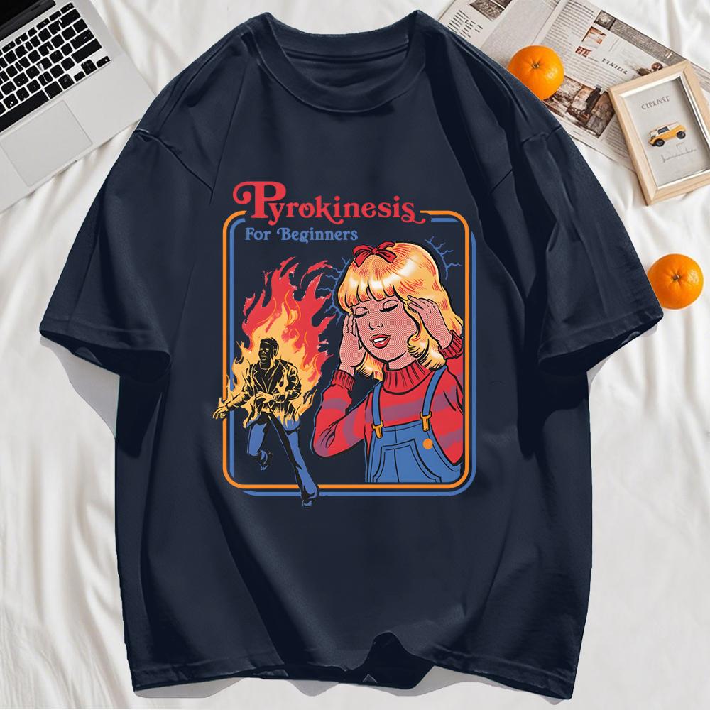 Pyrokinesis For Beginners Printing Unisexs Tshirts Summer Cotton Allmatch T Shirt Oneck Streetwear Hip Hop Unisex Soft Loose Top