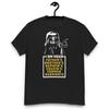 Dunkler Helm - Ich bin der Bruder deines Vaters Neffe Cousin ehemaliger Mitbewohner Zitat T-Shirt