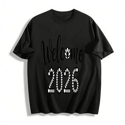 Welcome 2026 Year-end Party Print Casual Short Sleeve T-shirt Pure Cotton T-shirt