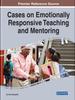 The Cases On Emotionally Responsive Teaching and Mentoring Book