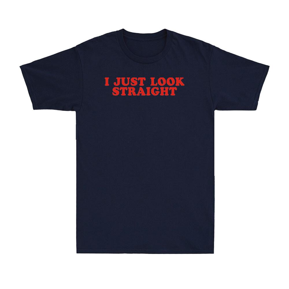 I Just Look Straight Lgbt Gay Pride Month Funny Lesbian Pride Unisex Tshirt