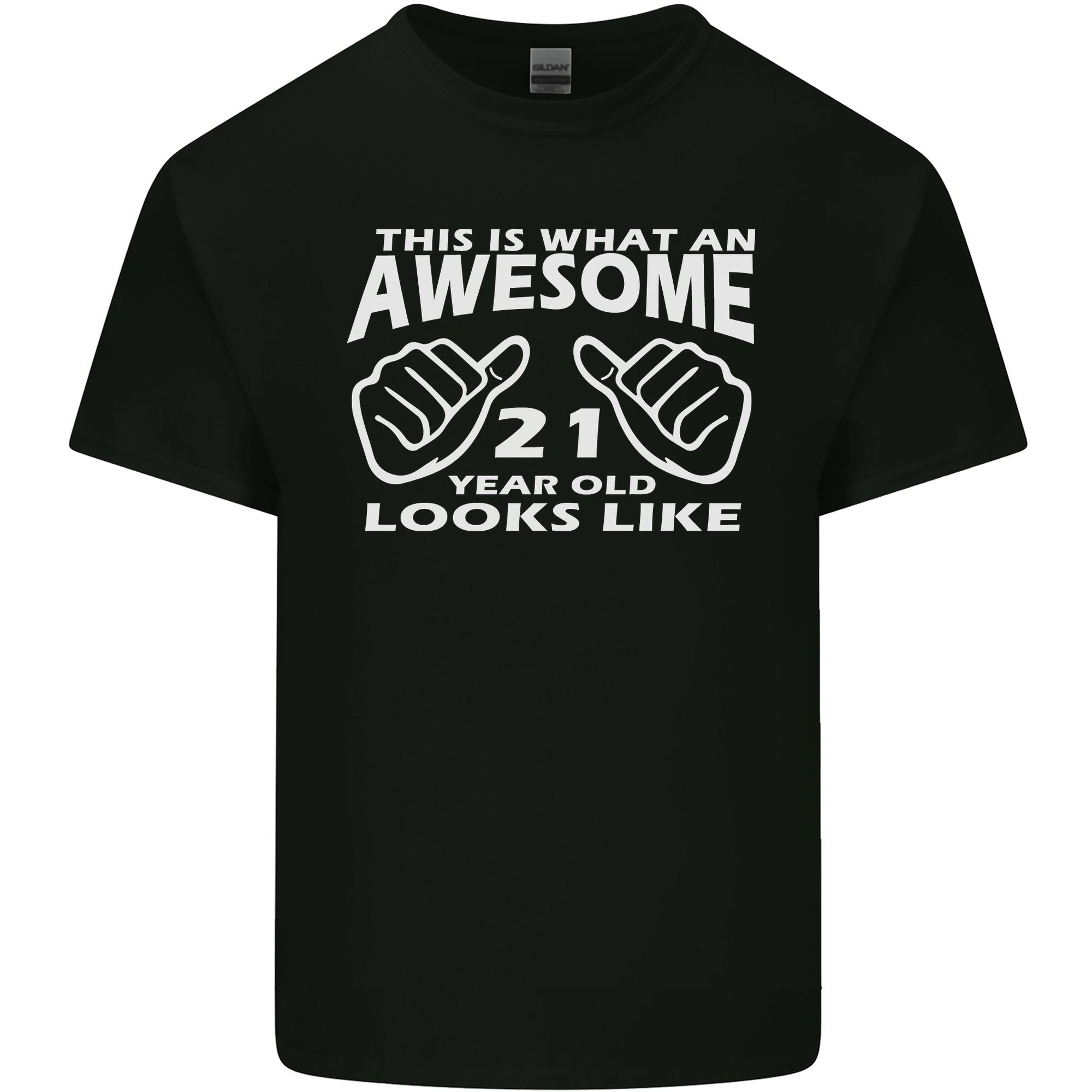21st Birthday 21 Year Old This Is What Mens Light Cotton T-Shirt XXXXL