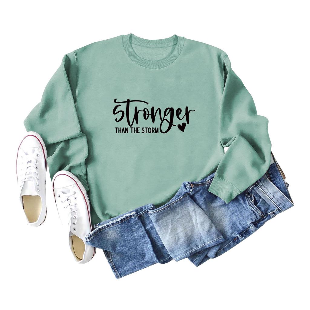 Stronger Than the Storm Printed Round Neck Sweatshirt - Autumn/Winter Collection