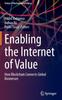 The Enabling the Internet of Value : How Blockchain Connects Global Businesses Book