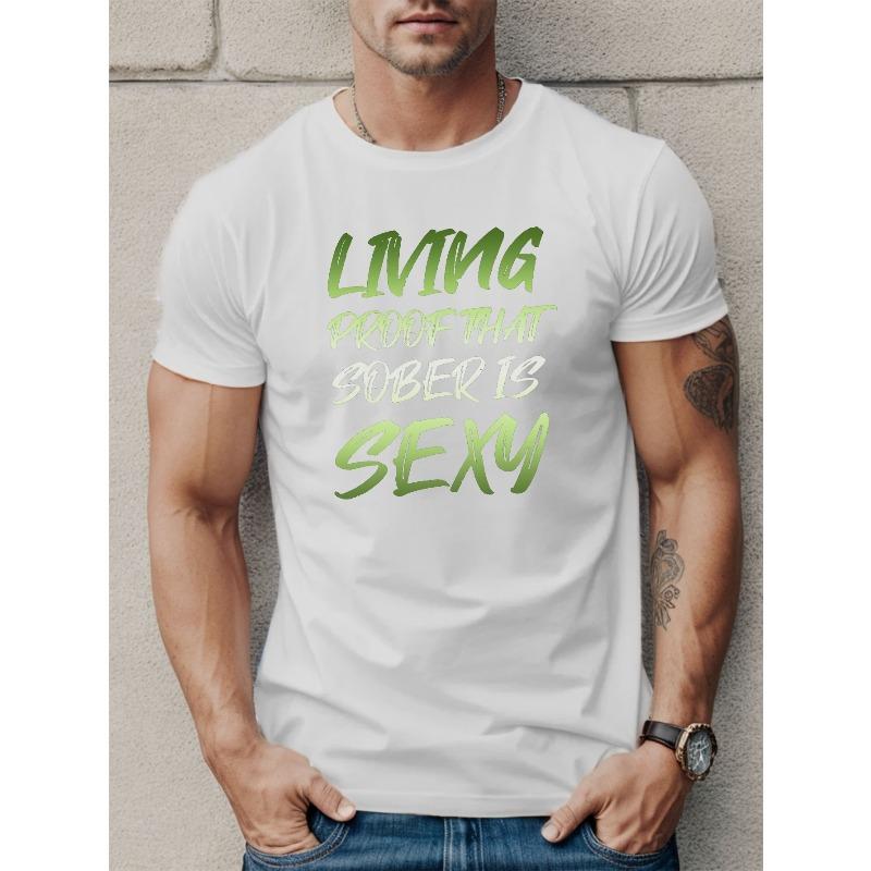 

European sizes LIVING PROOF THAT SOBER IS SEXY Print T-shirt For Men, Multipurpose Comfortable Casual Short Sleeve T-shirt For Summer 4XL білий