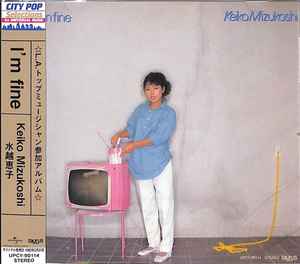 

CD KEIKO MIZUKOSHI - I m Fine (Limited Edition) UPCY90114 UNIVERSAL MUSIC 2022 Japan Japanese Pop/Rock