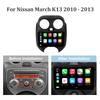 For Nissan March K13 2010-2013 Car Radio Multimedia Video Player Navigation Stereo  Android 14 GPS 4G Autoradio Carplay Camera