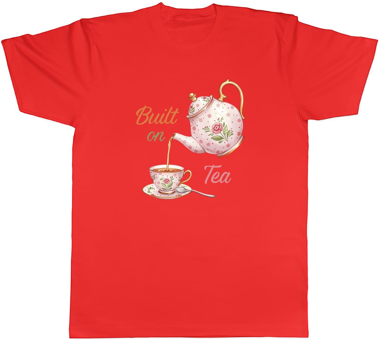 Built on Tea Cuppa Teapot Lover Unisexs TShirt Tee Gift Top S