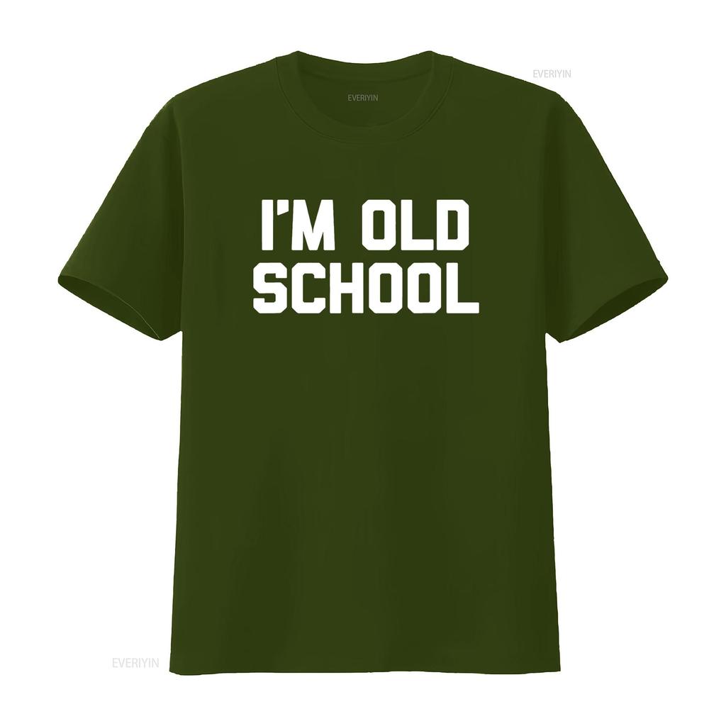 I m Old School T Shirt funny saying sarcastic novelty humor vintage Washed Breathable fashion graphic Soft Casual homme