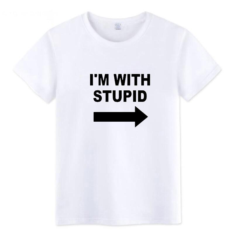 Summer Im with Stupid Tshirt New Style My Neighbor Is Stupid Fun Humorous Printed Cotton Unisexs and Womens Casual Tshirt