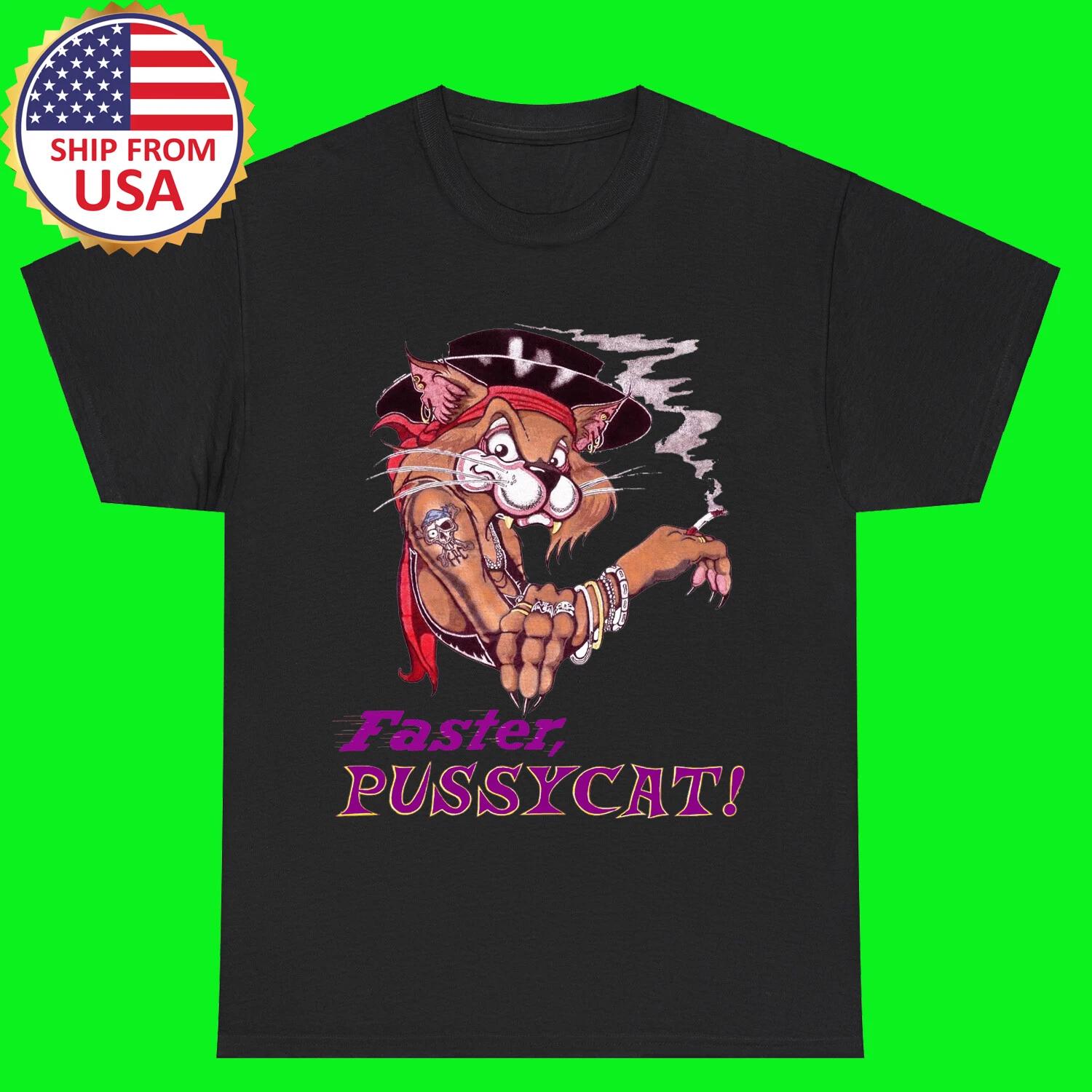 

Faster Pussycat Black T-Shirt Tee Top Unisex S