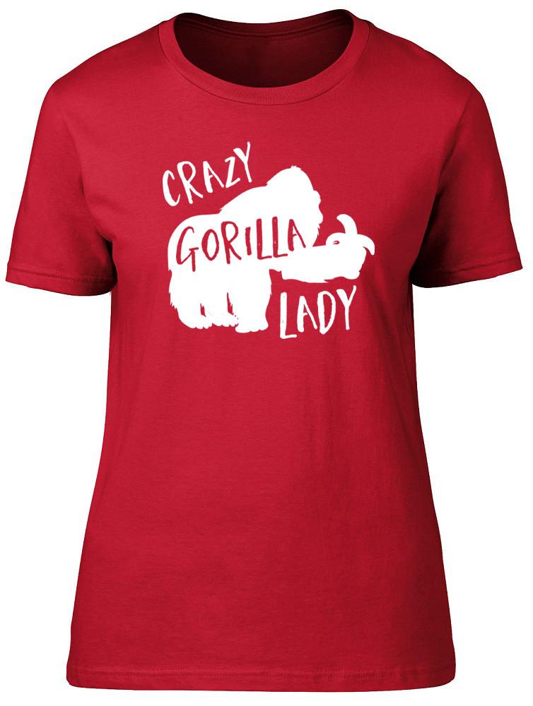 Crazy Gorilla Lady Unisexs Ladies Short Sleeve Fitted TShirt 2XL
