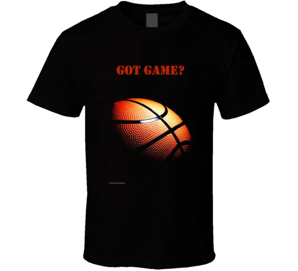 

Got Game Basketball Hoops Shoot Dribble Rebound Dunk Gift Ball Player T Shirt 4XL