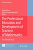 Bok The Professional Education and Development of Teachers of Mathematics : The 15th ICMI Study : 11