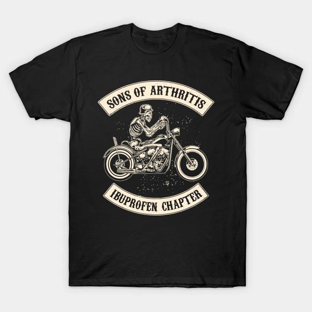 Sons Of Arthritis T Shirt For Joke Birthday Funny Film Motorcycle Motorbike 4XL