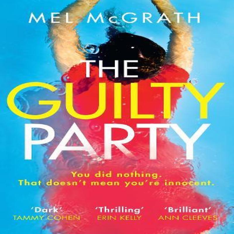 The Guilty Party by Mel McGrath Paperback Book 9780008217082