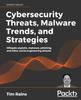 Buch Cybersecurity Threats, Malware Trends, and Strategies : Learn To Mitigate Exploits, Malware, Phishing, and Other Social Engineering Attacks