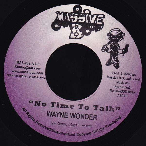 

7-дюймовая пластинка WAYNE WONDER / BENNETON - No Time To Talk / Tun It Up MAS289 Massive B 2006 США Регги, Ска и Даб Б/У