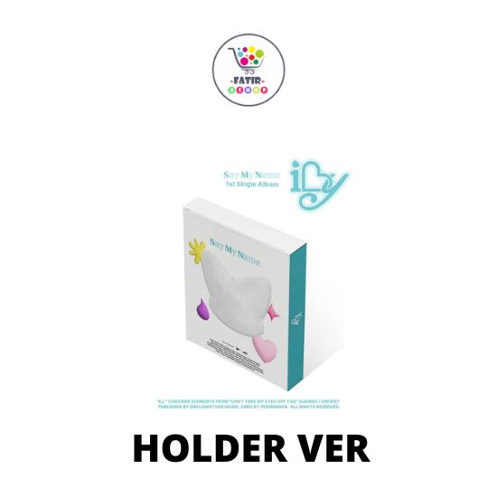 HOLDER Ver SAY MY NAME 1st Single Album iLy