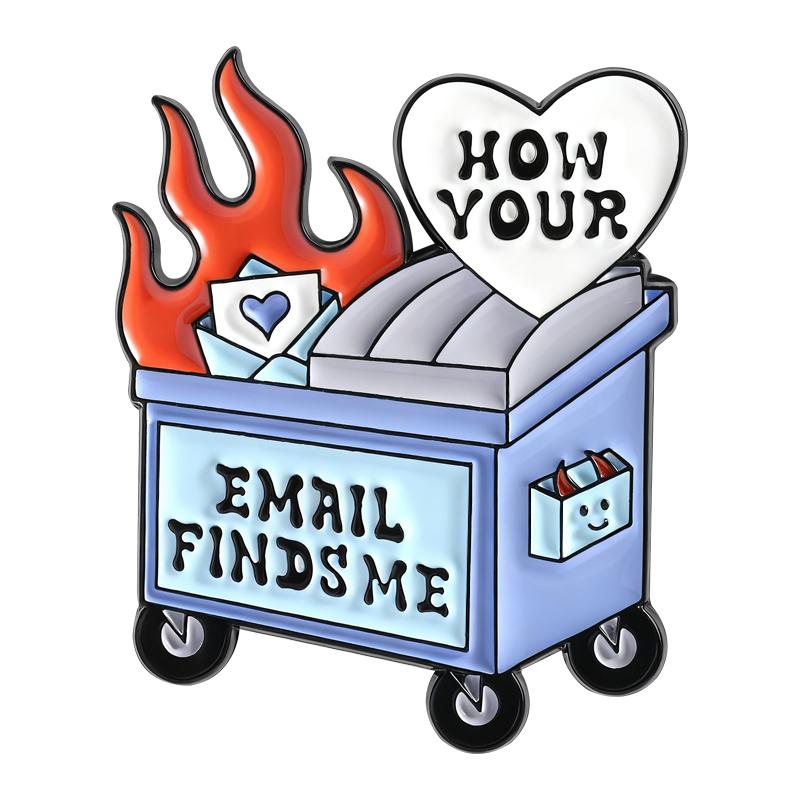 

Fire Your Opinion Enamel Pins Fire Garbage Can How Your Email Find Me Brooch Lapel Badges Cartoon Jewelry Gift for Kids Friends