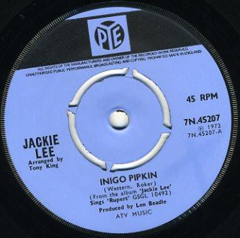 7inch Record JACKIE LEE (2) - Inigo Pipkin 7N45207 Pye Records 1972 UK Pop Used
