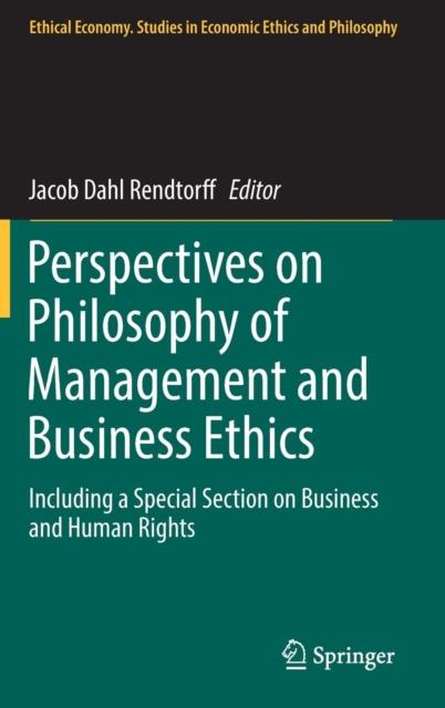 The Perspectives On Philosophy of Management and Business Ethics : Including a Special Section On Business and Human Rights : 51 Book