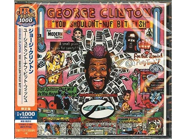 

[CD] You Shouldn t Nuff Bit Fish Limited Edition George Clinton UICY-77155 NEW