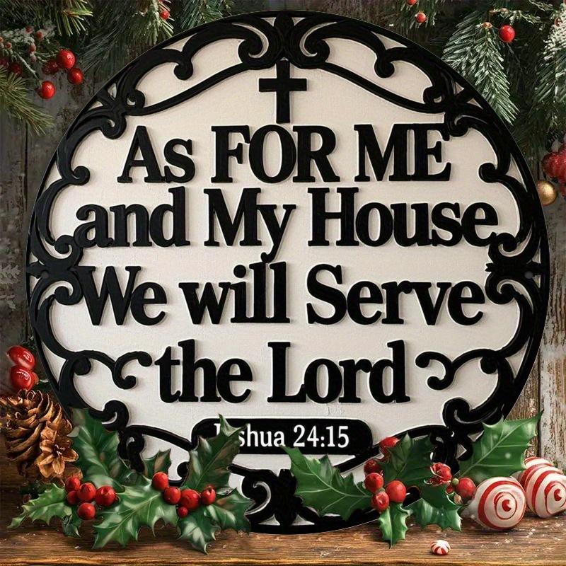 2d Ffat 20*20cm, "as for Me and My House We Will Serve The Lord", Round Wooden Wall Art, Elegant Black and White Design, for Kitchen, Garden, Balcony.