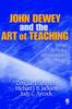 Książka John Dewey and the Art of Teaching : Toward Reflective and Imaginative Practice