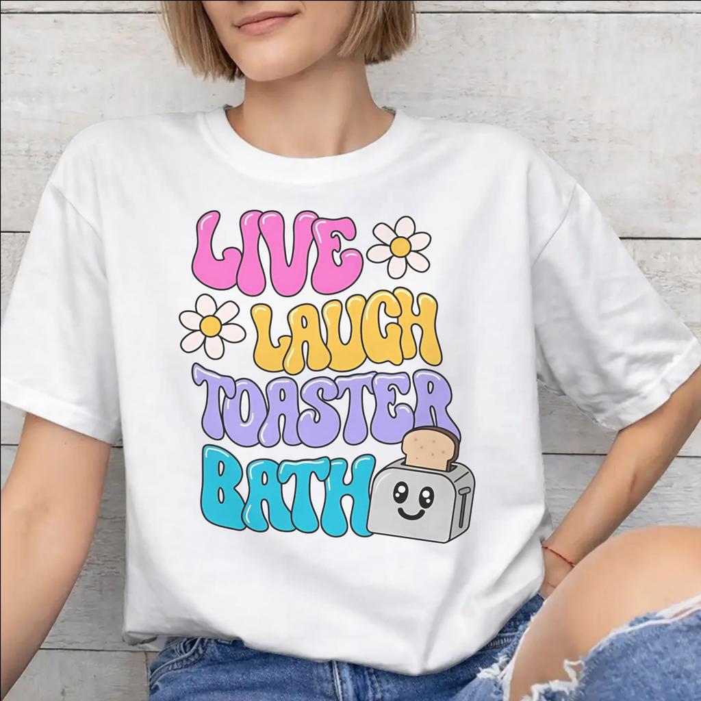 Unisexs Unisexs Live Laugh Toaster Bad T-Shirt Reine Baumwolle Grafik-T-Shirts Kleidung Outfits